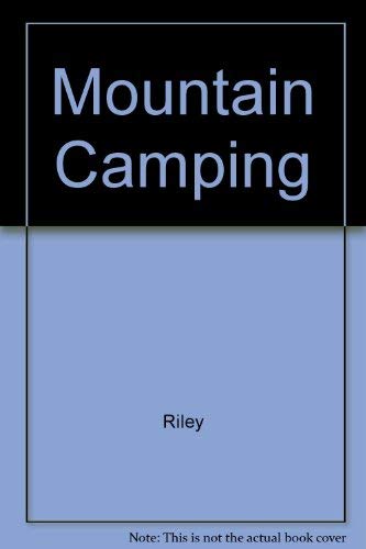 Beispielbild fr Mountain Camping zum Verkauf von Wonder Book