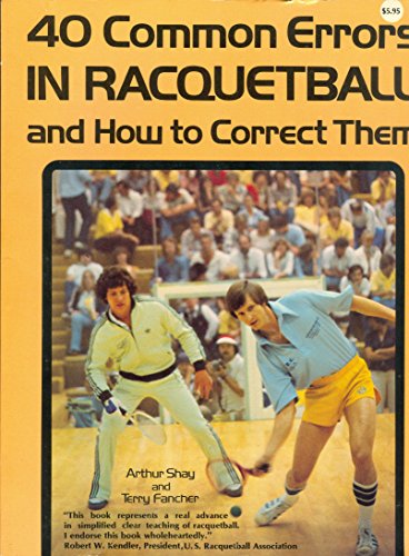 Beispielbild fr 40 Common Errors in Racquetball and How to Correct Them zum Verkauf von Wonder Book