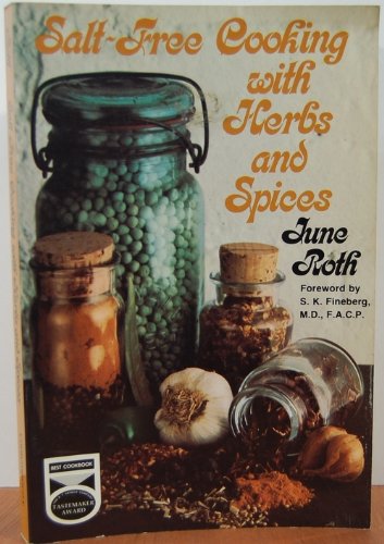 Beispielbild fr Salt-Free Cooking with Herbs and Spices zum Verkauf von Better World Books