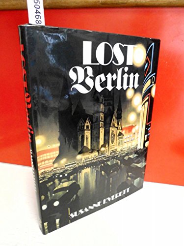 Imagen de archivo de Lost Berlin a la venta por Saucony Book Shop