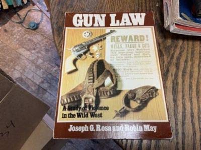 Imagen de archivo de Gun law: A study of violence in the Wild West a la venta por Wonder Book