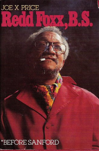 Stock image for Redd Foxx, B. S. (Before Sanford) for sale by GF Books, Inc.