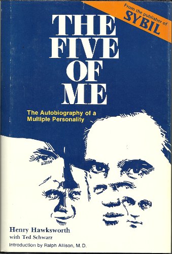 The five of me: The autobiography of a multiple personality