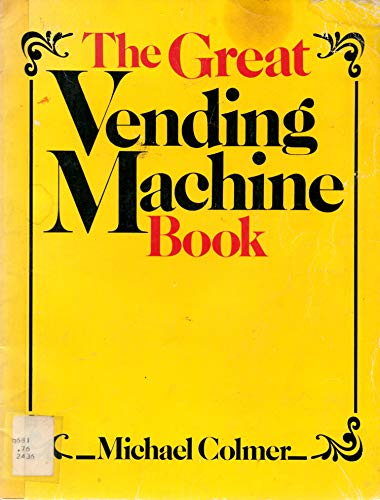 Stock image for The Great Vending Machine Book for sale by Saucony Book Shop