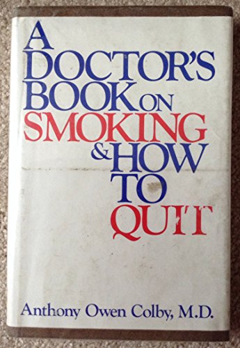 Stock image for A Doctor's Book on Smoking and How to Quit for sale by ThriftBooks-Atlanta