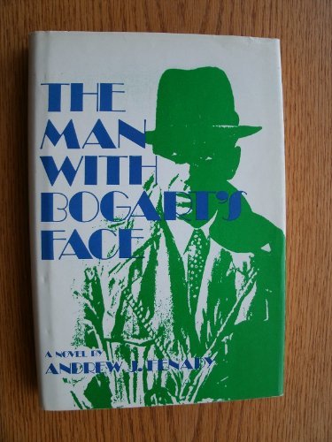 Stock image for The Man With Bogarts Face: A Novel for sale by Green Street Books