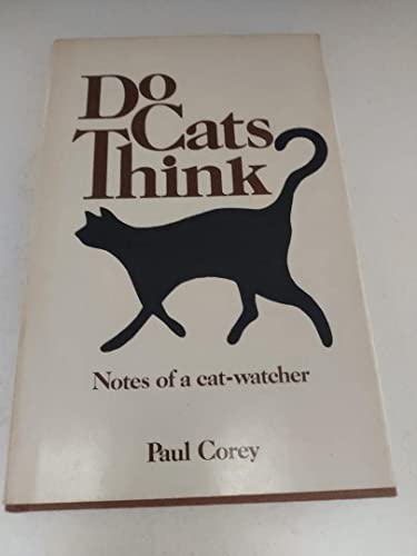 Beispielbild fr Do Cats Think? : Notes of a Cat-Watcher zum Verkauf von Better World Books