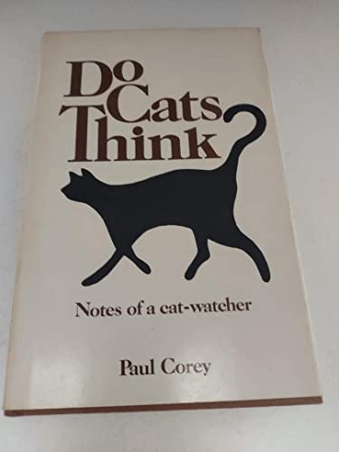 Imagen de archivo de Do Cats Think? : Notes of a Cat-Watcher a la venta por Better World Books