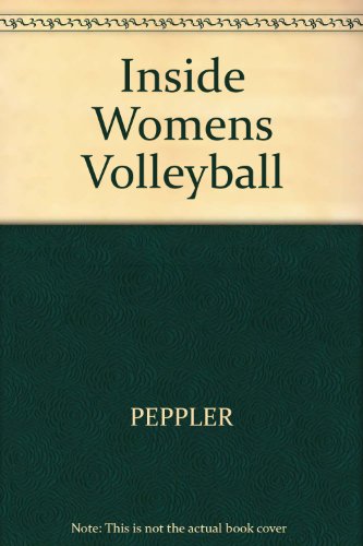 9780809279425: Inside Volleyball for Women