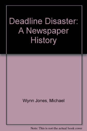 9780809279852: Deadline Disaster: A Newspaper History