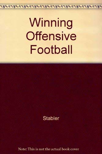Imagen de archivo de Ken Stabler's Winning Offensive Football a la venta por Recycle Bookstore