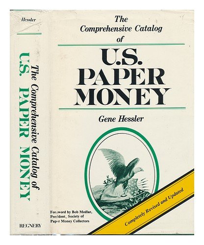 Imagen de archivo de The Comprehensive Catalog of U.S. Paper Money a la venta por ThriftBooks-Dallas