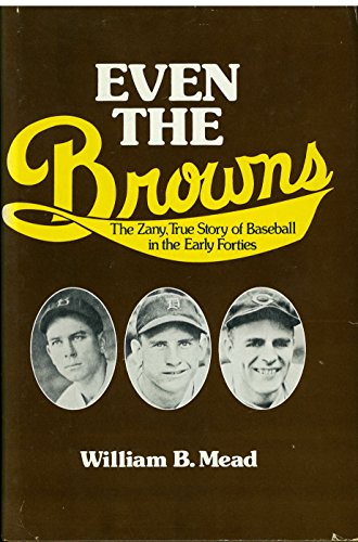 Stock image for Even the Browns for sale by Books From California