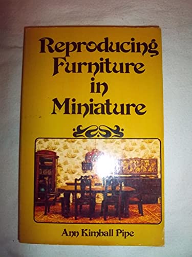 Stock image for Reproducing furniture in miniature for sale by Wonder Book