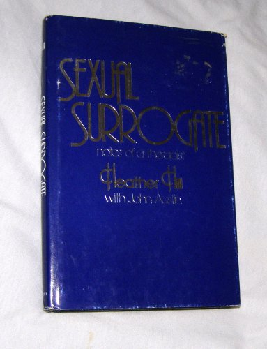 Stock image for Sexual Surrogate: Notes of a Therapist for sale by John M. Gram