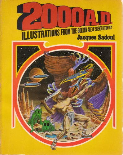 Imagen de archivo de 2000 A.D: Illustrations from the golden age of science fiction pulps a la venta por Front Cover Books