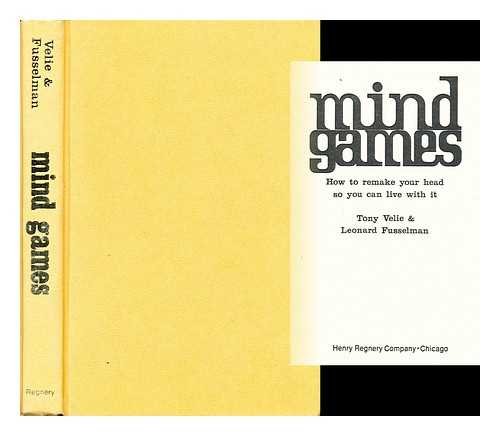 9780809281251: Mind games: How to remake your head so you can live with it