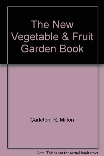 Stock image for The New Vegetable and Fruit Garden Book for sale by Redux Books