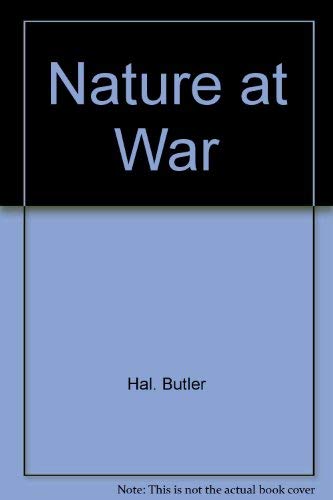 Stock image for Nature at war: man's battle against hurricane & tornado, flood & blizzard, volcano & earthquake for sale by Prairie Creek Books LLC.