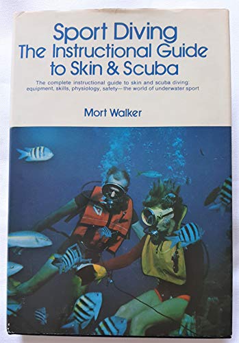 Sport diving: The instructional guide to skin & scuba (9780809281763) by Walker, Morton