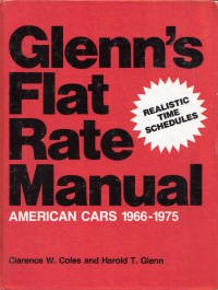 Beispielbild fr Glenn's Flat Rate Manual American Cars 1966-1975 zum Verkauf von Ann Becker