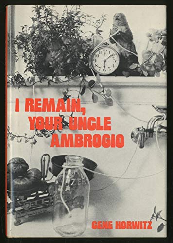 Imagen de archivo de I Remain, Your Uncle Ambrogio a la venta por Front Cover Books
