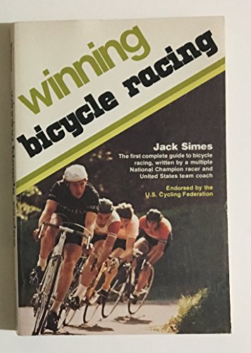 Stock image for Winning Bicycle Racing for sale by Better World Books: West