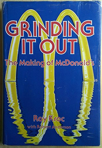 Beispielbild fr Grinding It Out: The Making of McDonald's zum Verkauf von Jackson Street Booksellers