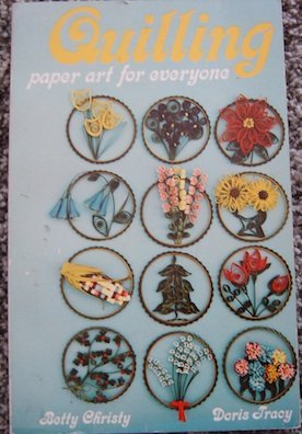 Beispielbild fr Quilling: paper art for everyone zum Verkauf von Wonder Book