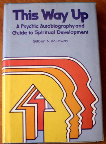 Stock image for This way up: A psychic autobiography and guide to spiritual development for sale by Chapter 1