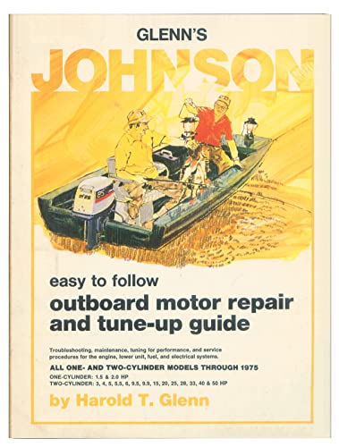 Glenn's Johnson Outboard Motor Repair and Tune-up Guide for 1 & 2 Cylinder Engines