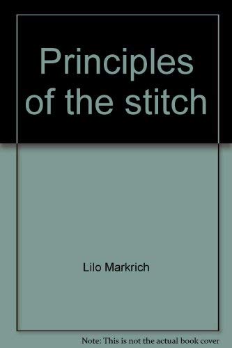 Imagen de archivo de Principles of the Stitch a la venta por Bookplate