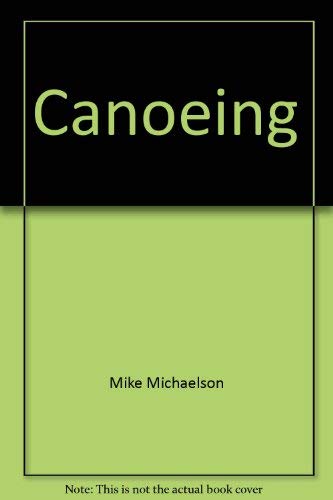 Stock image for Canoeing for sale by The Unskoolbookshop