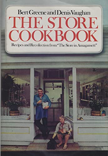 Imagen de archivo de The Store Cookbook: Recipes and Recollection from The Store in Amagansett a la venta por Lost Books