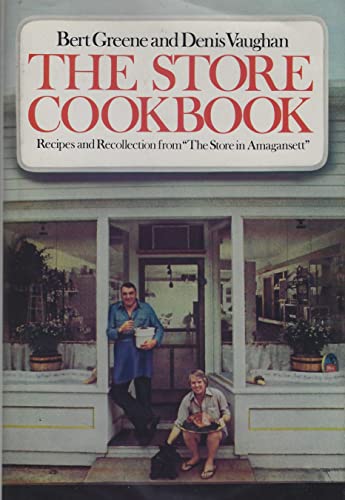 9780809288854: The Store Cookbook: Recipes and Recollection from The Store in Amagansett