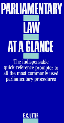 Stock image for Parliamentary Law at a Glance: Based on Robert's Rules of Order Revised for sale by Adventures Underground