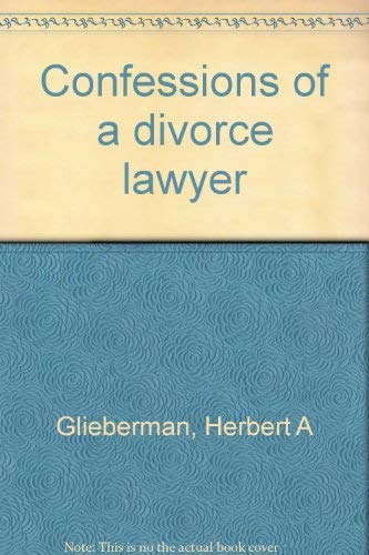 Stock image for Confessions of a divorce lawyer for sale by Once Upon A Time Books