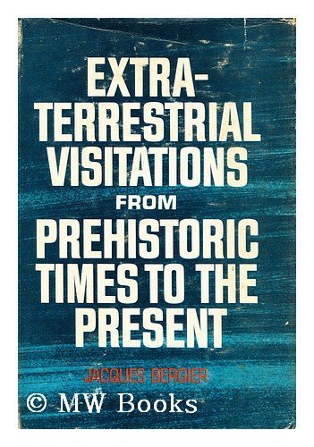 Imagen de archivo de Extraterrestrial Visitations From Prehistoric Times to the Present a la venta por Your Online Bookstore