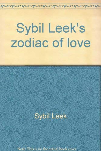 9780809290468: Sybil Leek's zodiac of love