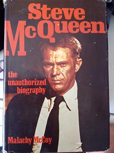 Imagen de archivo de Steve McQueen: The unauthorized biography a la venta por Front Cover Books