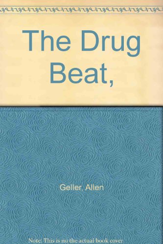 Stock image for The Drug Beat, for sale by ThriftBooks-Atlanta