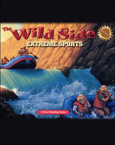 Beispielbild fr The Wild Side: Extreme Sports: Critical Reading Skills zum Verkauf von Once Upon A Time Books
