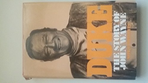 Stock image for Duke: The Story of John Wayne for sale by WeSavings LLC