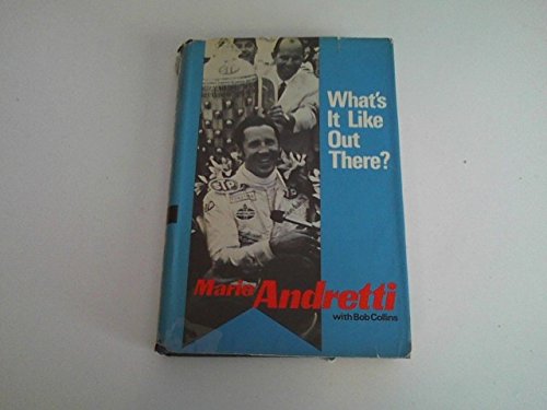 What's It Like Out There? (9780809296729) by Andretti, Mario; Collins, Bob