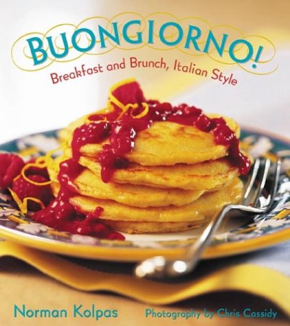 Beispielbild fr Buongiorno : Breakfast and Brunch Italian Style zum Verkauf von Better World Books