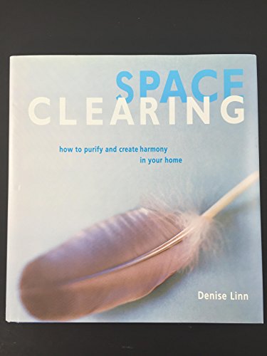 Stock image for Space Clearing: How to Purify and Create Harmony in Your Home for sale by KuleliBooks
