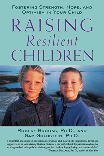 Beispielbild fr Raising Resilient Children : Fostering Strength, Hope, and Optimism in Your Child zum Verkauf von Wonder Book