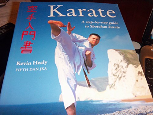 Beispielbild fr Karate : A Step-by-Step Guide to Shotokan Karate zum Verkauf von Better World Books