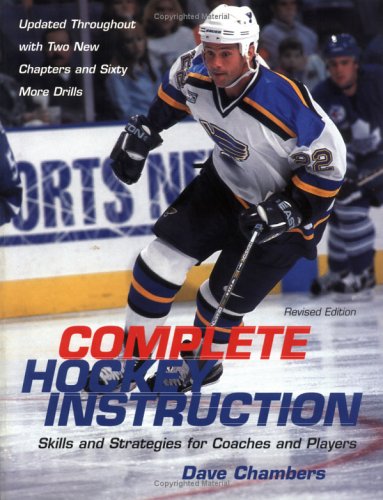 Imagen de archivo de Complete Hockey Instruction : Skills and Strategies for Coaches and Players a la venta por Better World Books