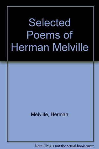 Imagen de archivo de Selected Poems of Herman Melville a la venta por Redux Books